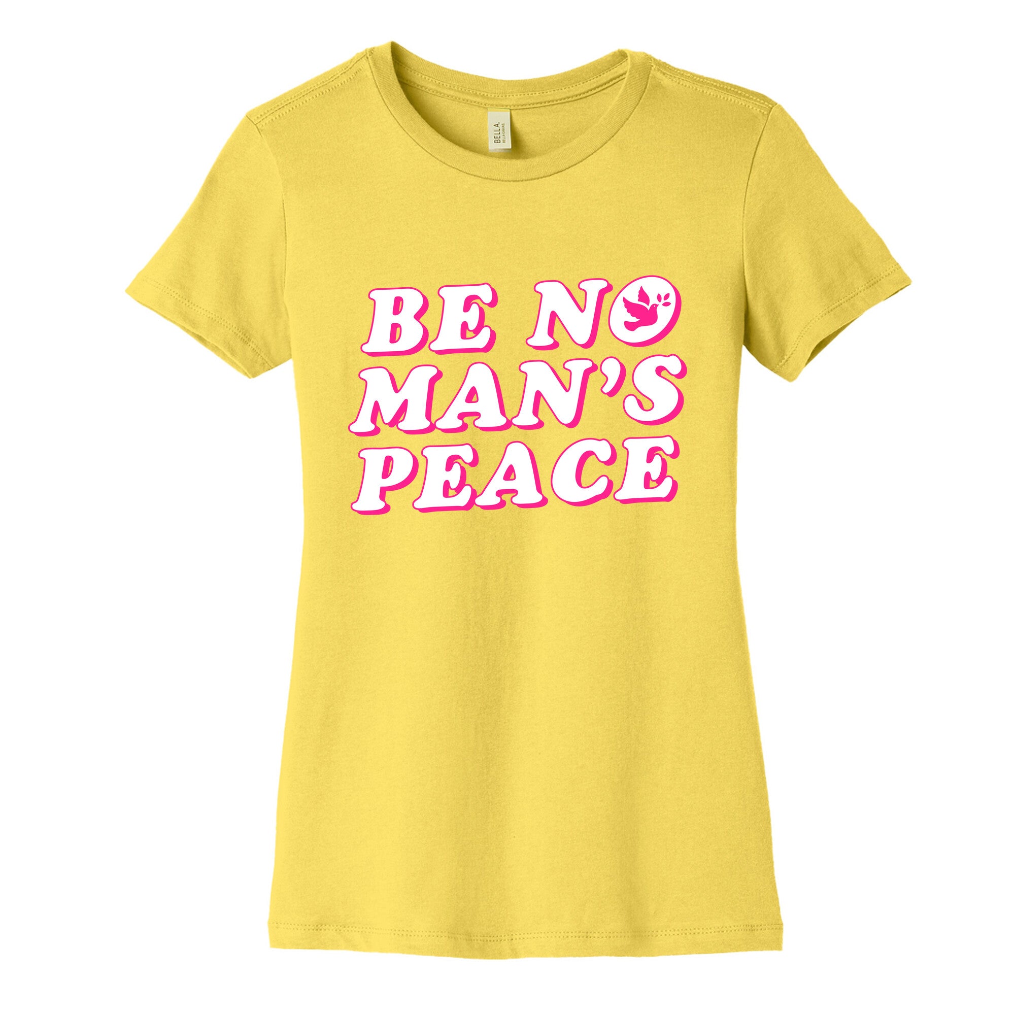 Be No Mans Peace Womens Cotton Tee